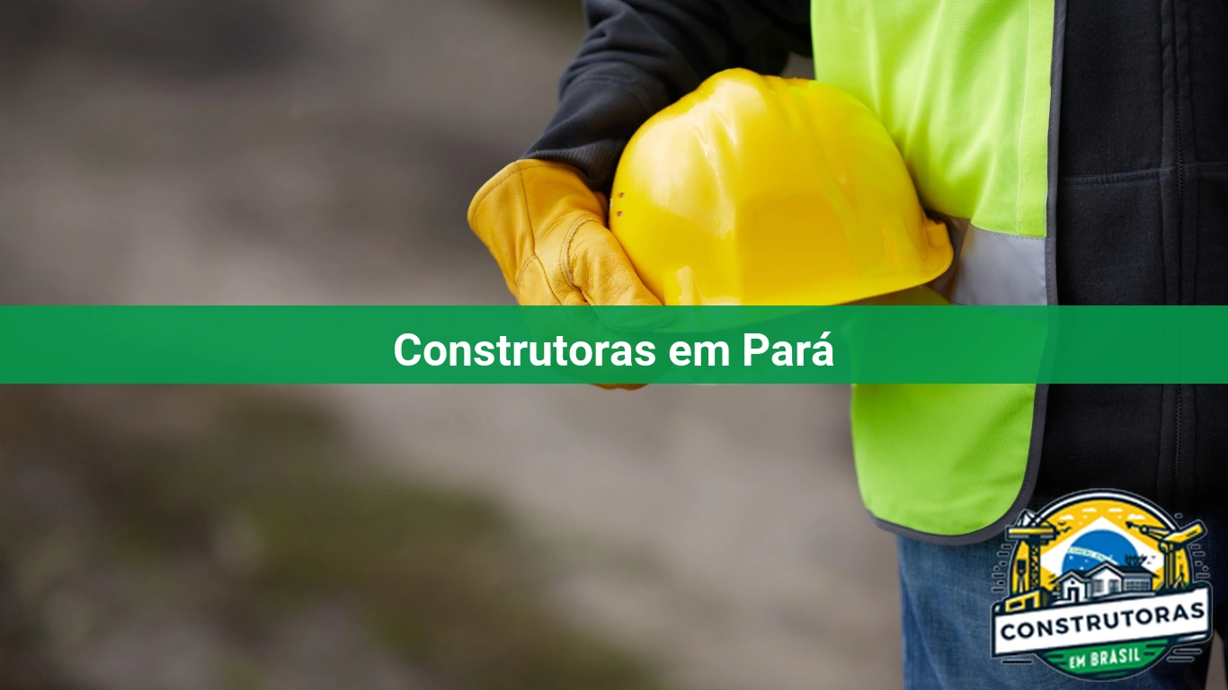 Construtoras em Pará