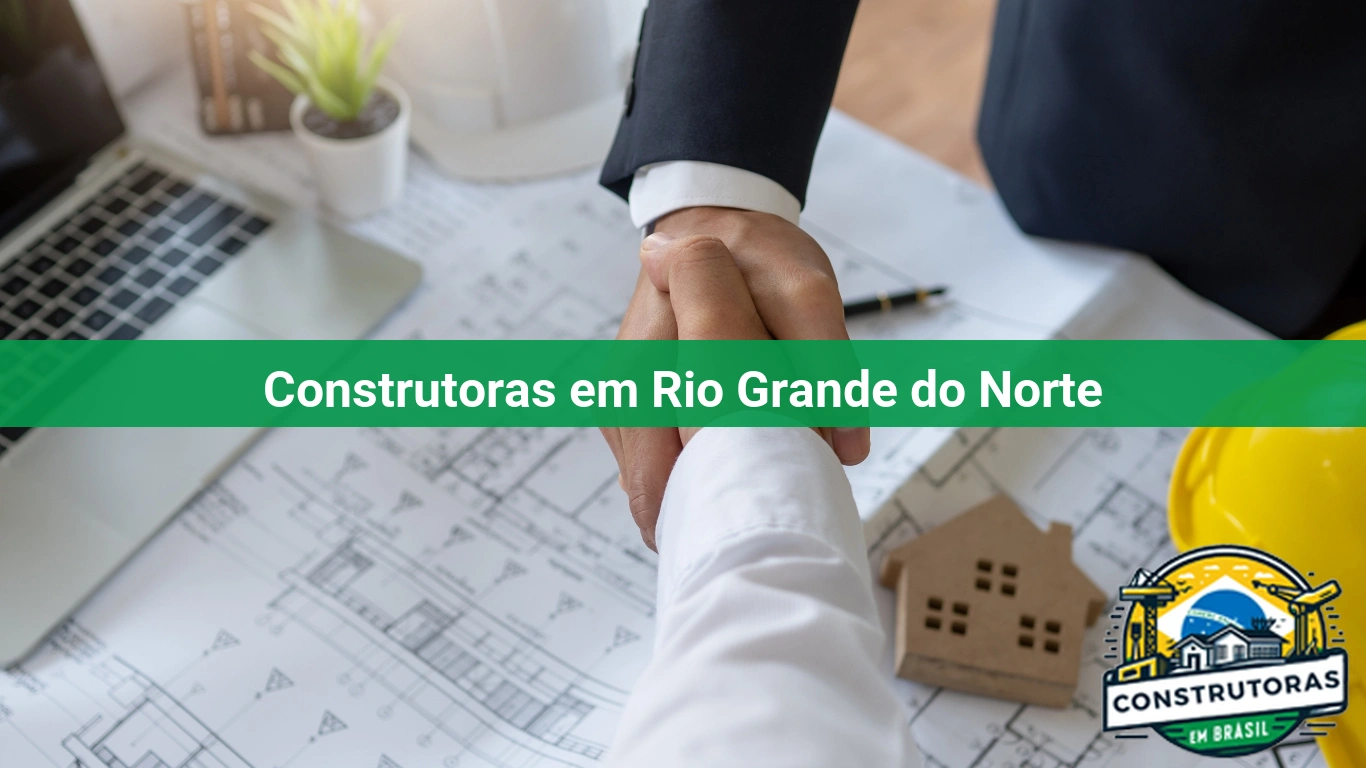 Construtoras em Rio Grande do Norte